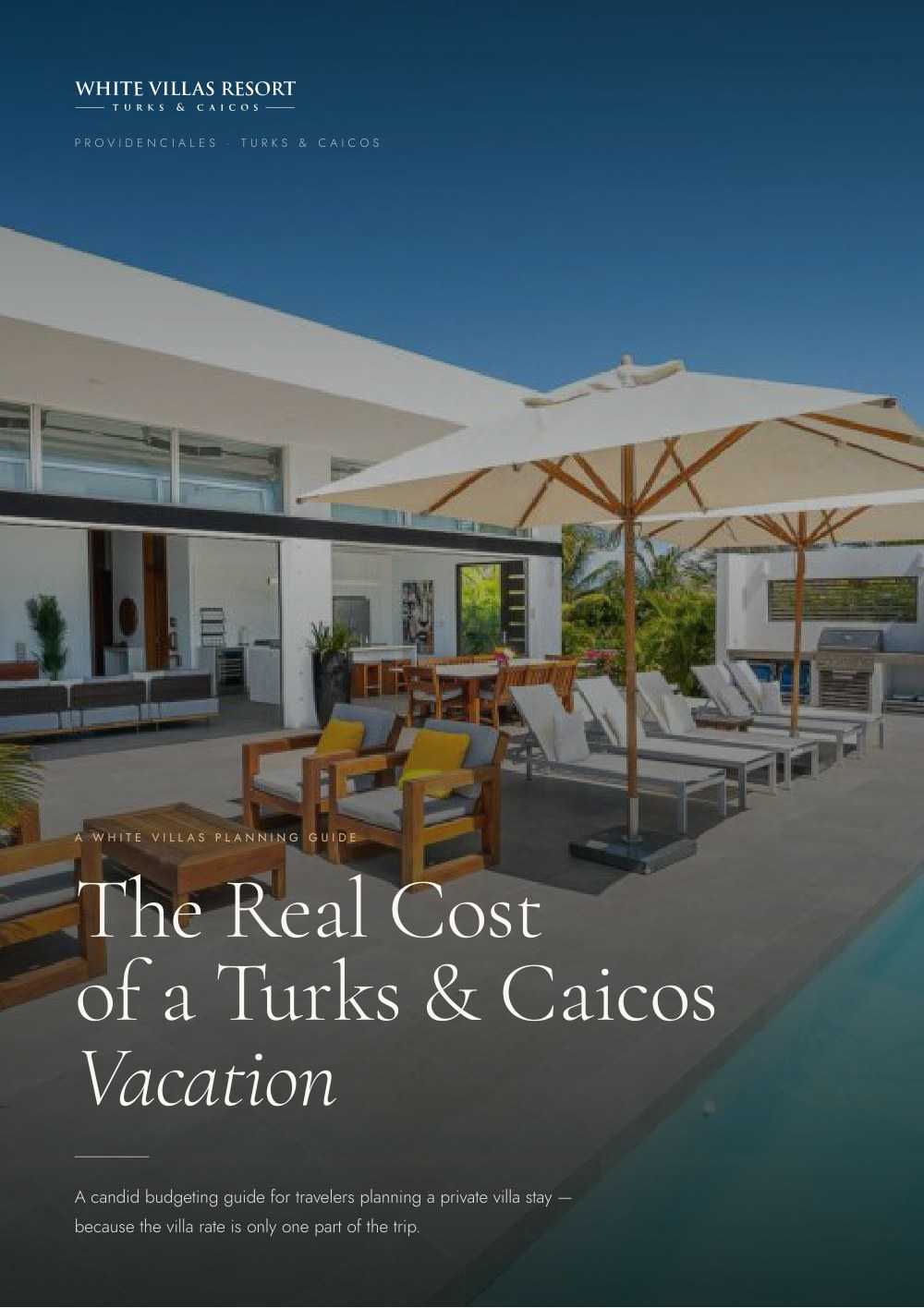 The Real Cost of a Turks and Caicos Vacation guide by White Villas
